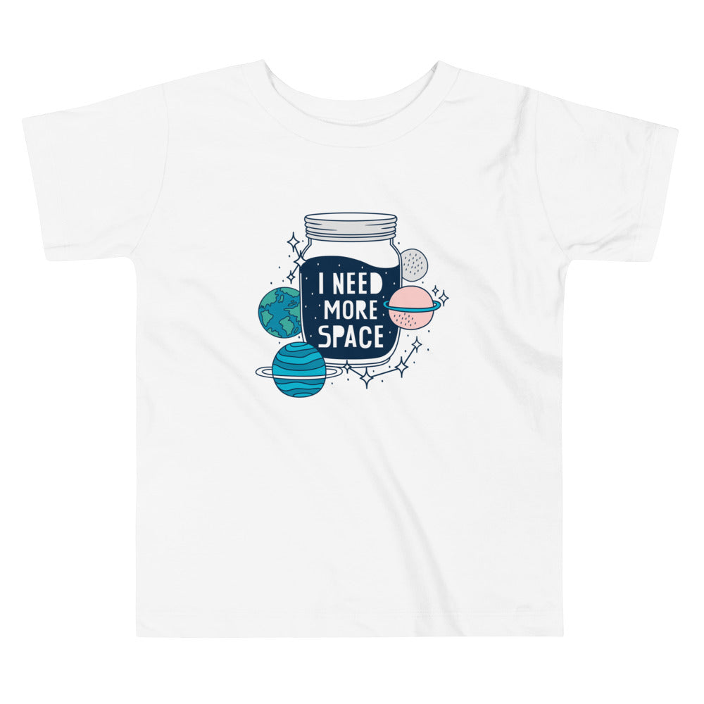 "I Need More Space" Toddler Cotton T-Shirts - Funny Short Sleeve T for Ages 2-5